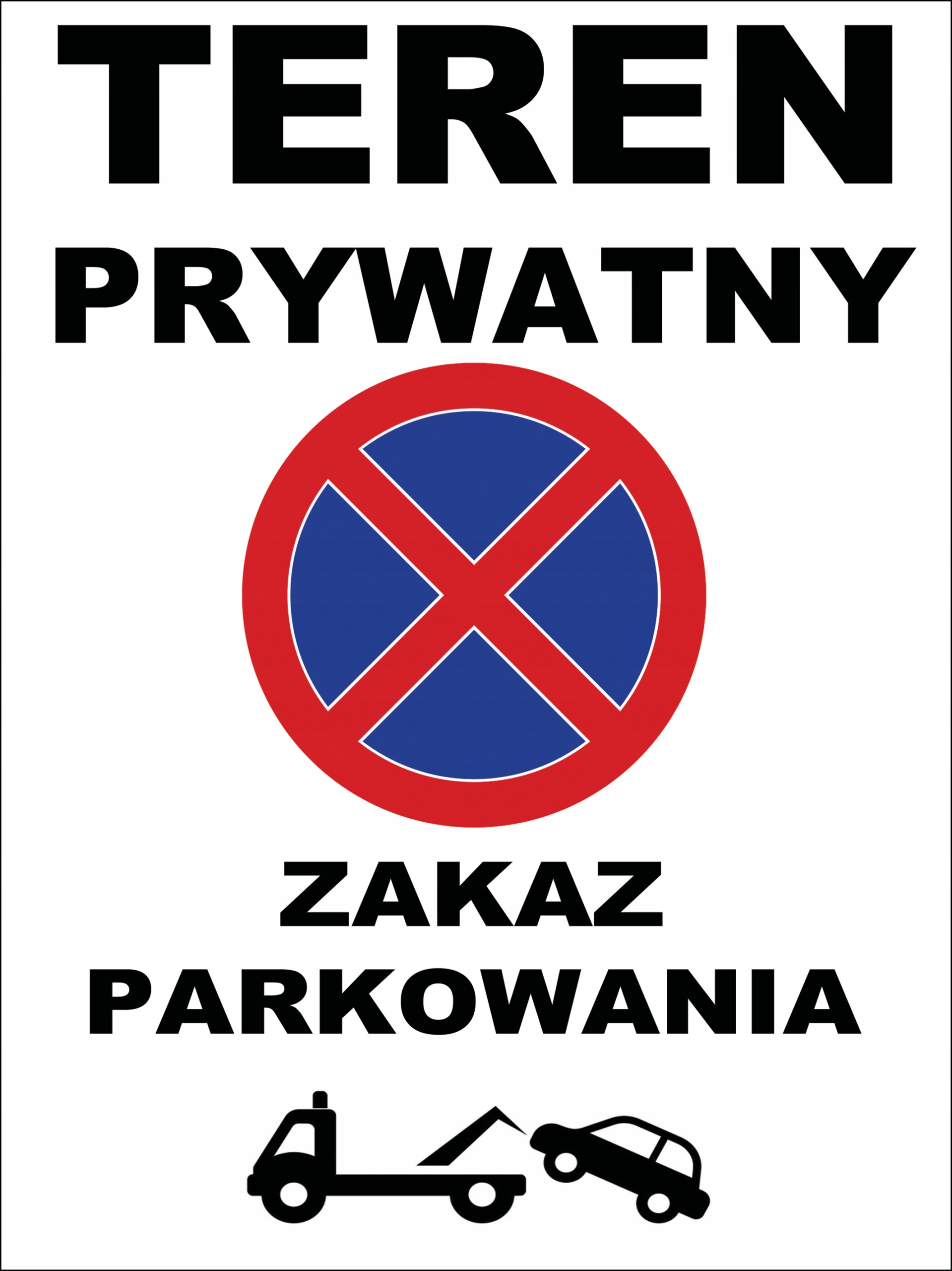 TABUĽKA ZÁKAZ PARKOVANIA, SÚKROMNÝ PRIESTOR
